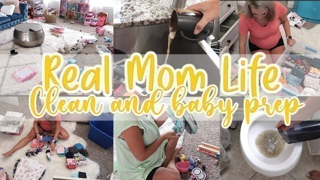 'REAL MOM LIFE CLEAN WITH ME / CLEAN AND BABY PREP / CLEAN WITH ME MOTIVATION'