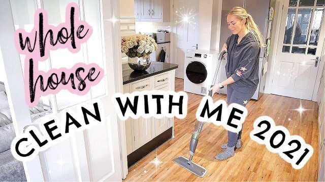 'ENTIRE HOUSE CLEAN WITH ME 2021! ULTIMATE CLEANING MOTIVATION  |  Emily Norris'