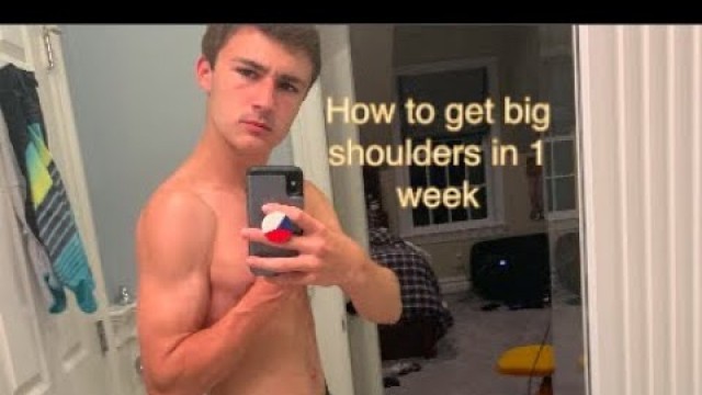 'How to get huge shoulders in 1 week (teen)'