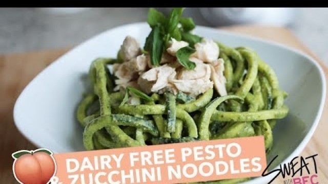 'Creamy Dairy Free Pesto & Zucchini Noodles Recipe! // Sweat With Bec'