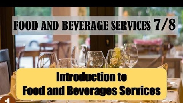 'TLE Food and Beverage Services for Grade 7&8 - Introduction to Food and Beverages Services'