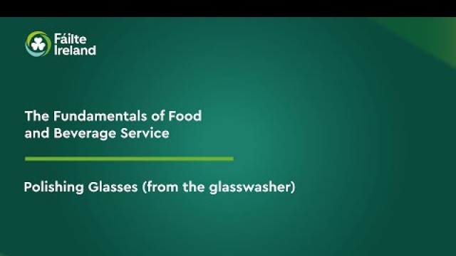 'Polishing Glasses | Fundamentals of Food & Beverage Service'