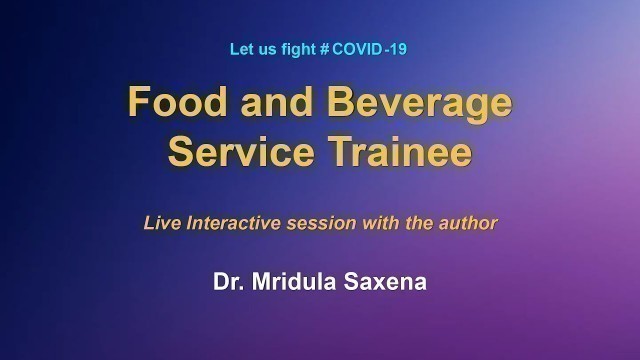 'Live Interaction  on PMeVIDYA  : Food and Beverage Service Trainee'