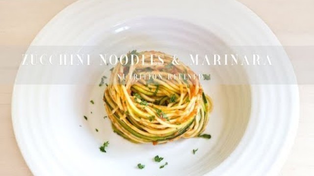 'Raw Zucchini Noodles with Marinara Sauce | Vegan, Paleo'