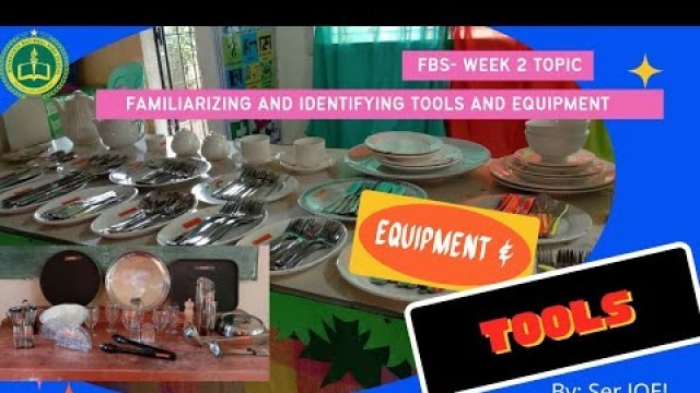 'Identifying/Familiarizing Tools and Equipment|Week-2 topic|Food and Beverage Services|BNHS'