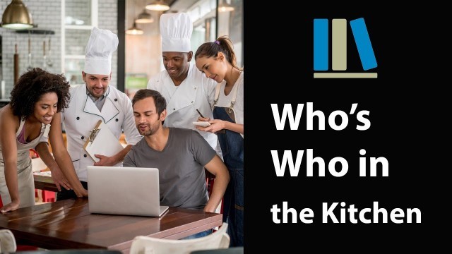 'WHO\'S WHO IN THE KITCHEN - Food and Beverage Service Training #6'