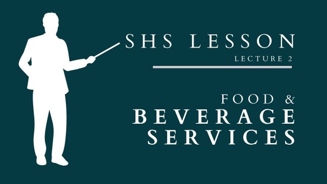 'Food and Beverage Services L2 SHS'