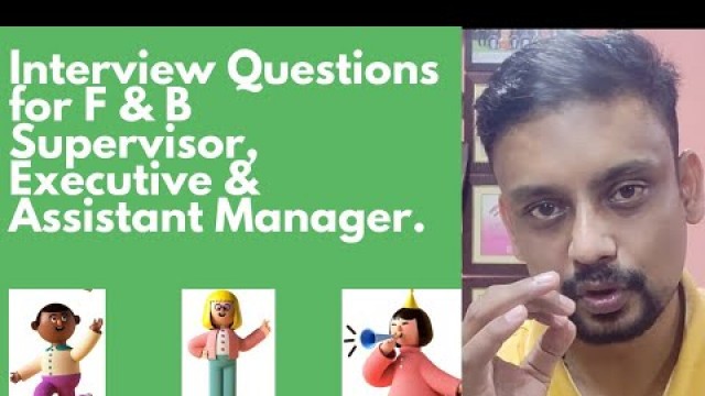 'Food and beverage Supervisor|Executive|Assistant Manager Interview Questions|Answers by ABHAY SAXENA'