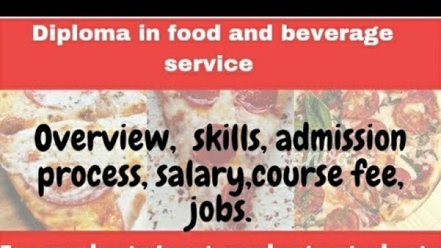 'Diploma in Food and Beverage service || for graduates and post graduates students(detailed in hindi)'