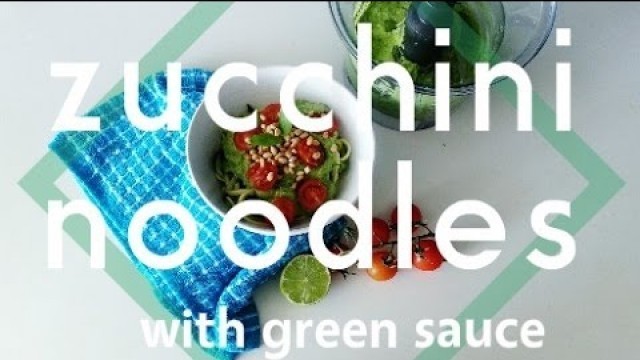 'Healthy \"Zoodles\" w green pesto style sauce'