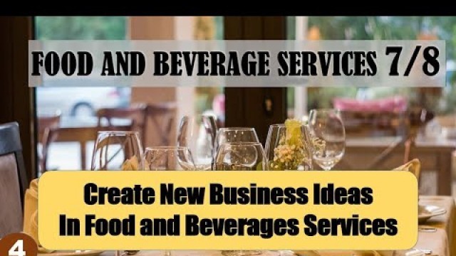 'TLE Food and Beverage Services  Grade 7&8 - Create New Business Ideas in Food and Beverages Services'