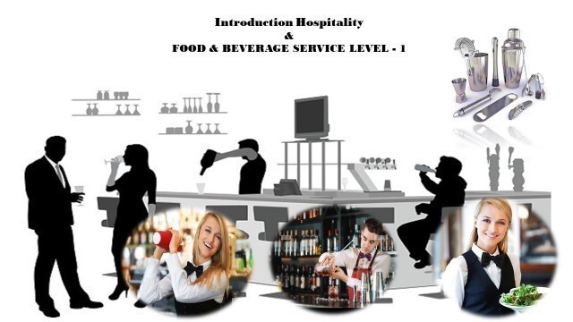 'Orientation Online Class :Introduction Hospitality and FOOD & BEVERAGE SERVICE LEVEL -1( New Vision)'