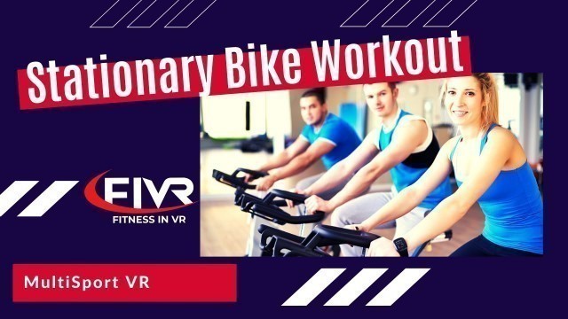 'Indoor Cycling Workouts Video VR 360 Stationary Bike Workout'