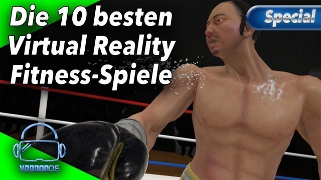 'Die 10 besten VR Fitness-Spiele - Wo schwitzt man am besten? [Virtual Reality][Top VR fitness]'