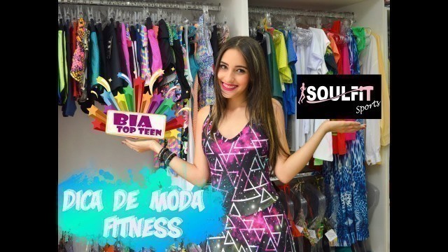 'DICA DE MODA FITNESS no BIA TOP TEEN'