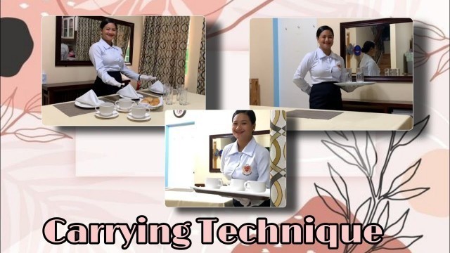 'CARRYING TECHNIQUE | FOOD AND BEVERAGE SERVICE | LPU-B'