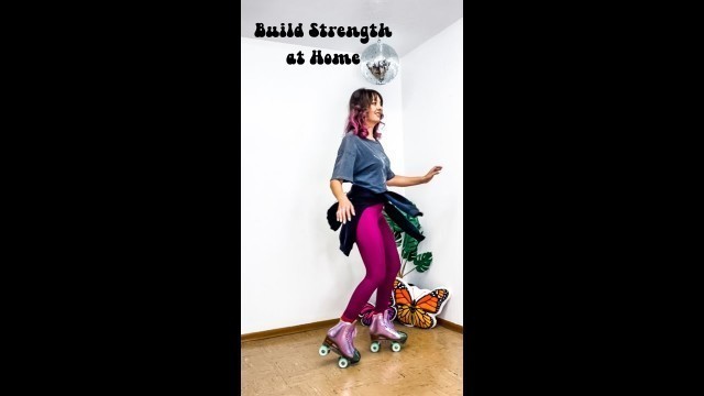 'How to Build Strength At Home #shorts #funfitness #rollerskating #athomeworkout #getfitathome #skate'