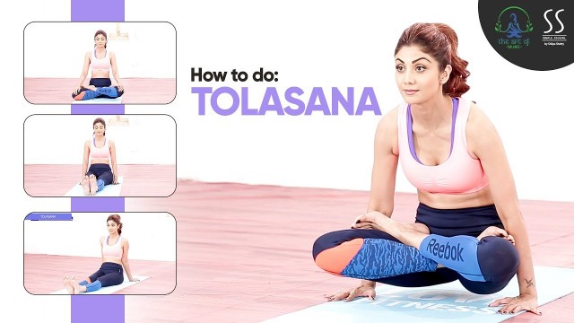 'Tolasana | Balance & Concentration Asanas | Learn Yoga with Shilpa Shetty'