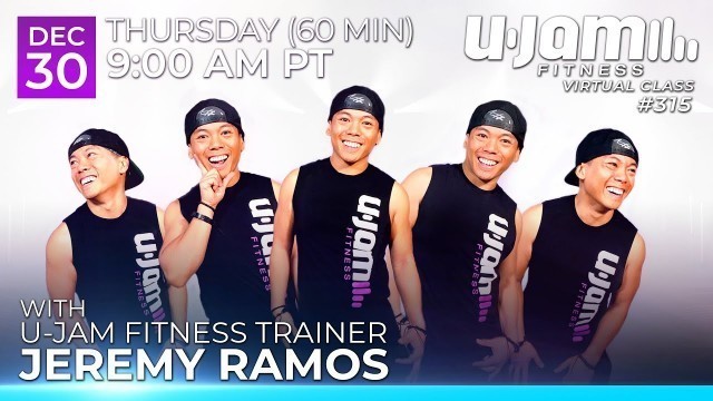 'Virtual 60 Minute U-Jam Fitness Class with Jeremy Ramos (12/30/2021) - 9:00AM PT'