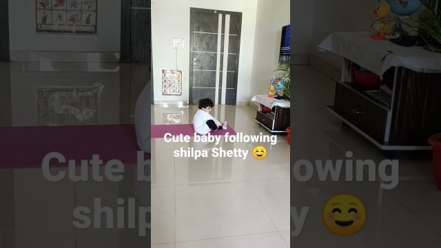 'cute baby following shilpa shetty exercise time #shorts #video #shilpashetty'