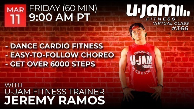 'Virtual 60 Minute U-Jam Fitness Class with Jeremy Ramos (3/11/2022) - 9:00AM PT'