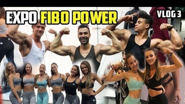 'FIBO 2018 || BEST MOMENTS VLOG 3 || La mayor FERIA DEL FITNESS del MUNDO'