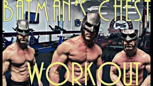 'Batman\'s Chest Workout I Training Video'