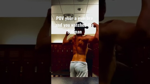 'POV you watched the Batman #batman #gym #shorts'