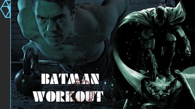 'Workout Like Batman: New Batman Training Program (Pt 2)'