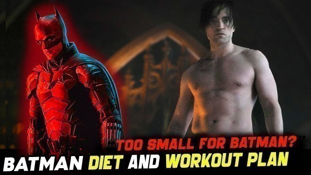 'Robert Pattinson BATMAN Workout Plan: Why it Sucks…'