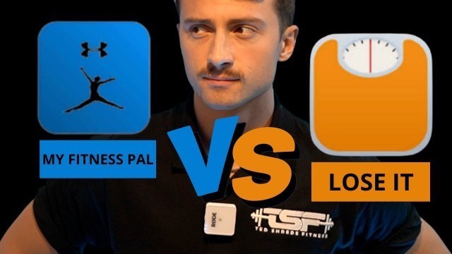 'My Fitness Pal VS Lose IT - Pros & Cons'