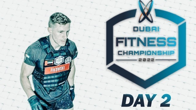 '#694 Dubai Fitness Championship Day 2'