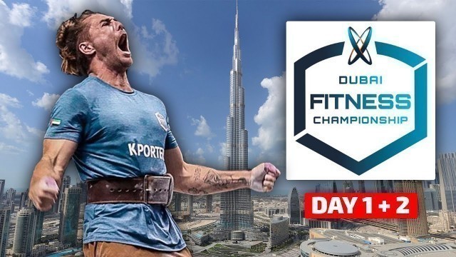 'DUBAI FITNESS CHAMPIONSHIP 2022 | DAY 1+2'