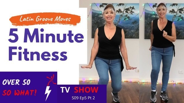 'Latin Groove Moves – fun fitness with Carol O’Halloran suitable over 50, over 60…'