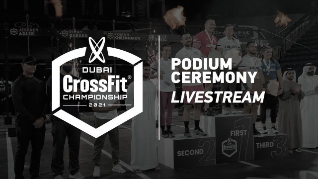 'Podium Ceremony— 2021 Dubai CrossFit Championship'