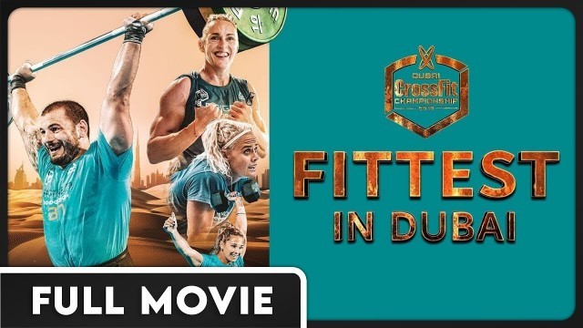 'Fittest in Dubai (1080p) FULL DOCUMENTARY- CrossFit, Sports, Dubai CrossFit Championship'