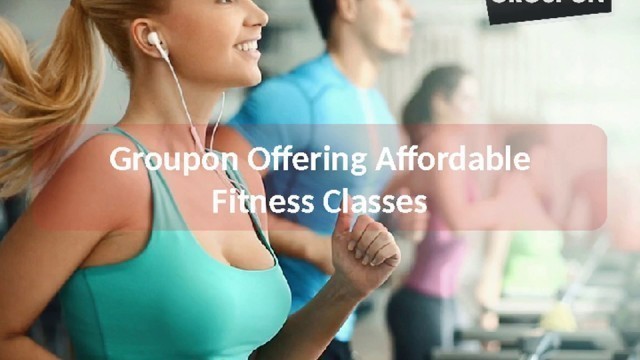 'Groupon Offering Affordable Fitness Classes'