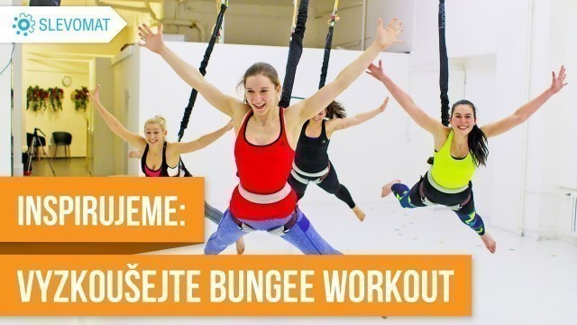 'Inspirujeme: Vyzkoušejte cvičení Bungee workout'