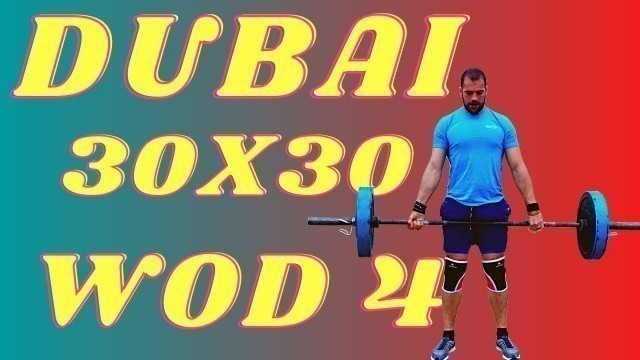 'The Dubai CrossFit Championship 30x30 Challenge | Workout 4'