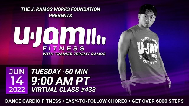 'Virtual 60 Minute U-Jam Fitness Class with Jeremy Ramos (06/14/2022) - 9:00AM PT'