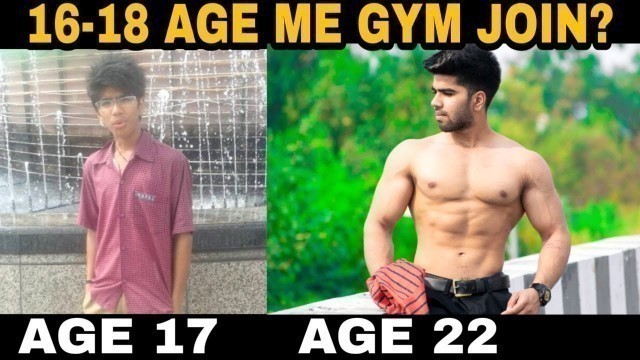 'In 16-18 age should we join gym? HEIGHT badegi ya nahi?'