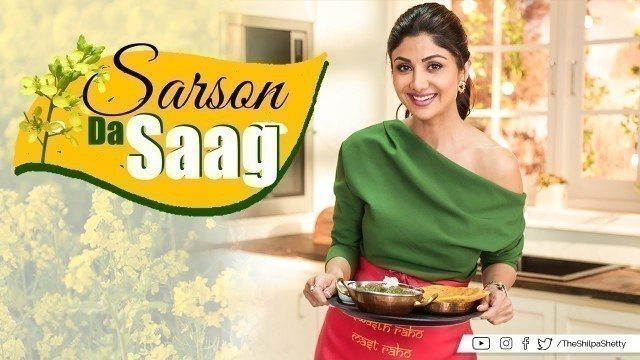 'Sarson Da Saag | Shilpa Shetty Kundra | Healthy Recipes | The Art Of Loving Food'