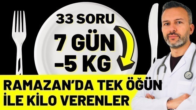 'Tek Öğün Beslenerek Kilo Verenler'