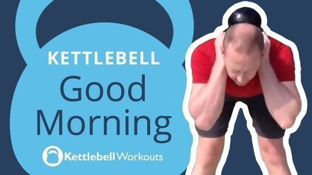 'How to Perform the Kettlebell Good Morning Exercise | Great Hamstring and Hip Warm Up'