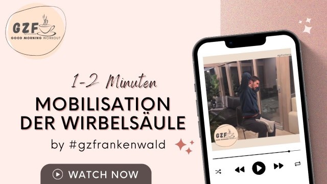 '1-2 Minuten Routine | Mobilisation der Wirbelsäule | GZF Good Morning Workout #gzfrankenwald'