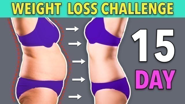 '15-DAY WEIGHT LOSS CHALLENGE: HOME WORKOUT'