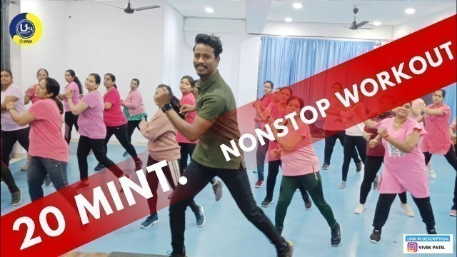 '20 Minutes Nonstop Workout | Dance Video | Zumba Video | Zumba Fitness With Unique Beats | Vivek Sir'