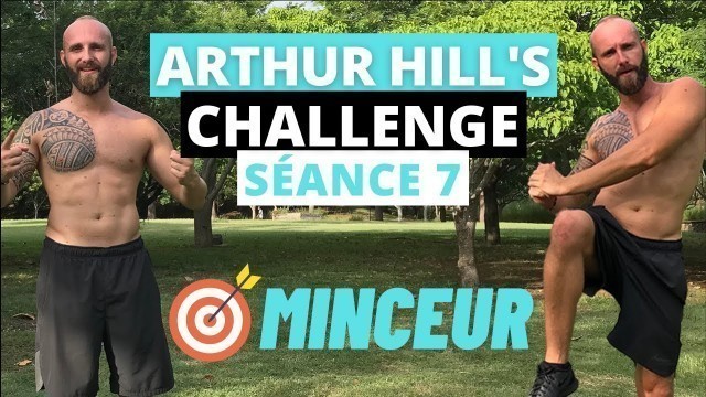 'ARTHUR HILL\'S CHALLENGE - SEMAINE 3 SÉANCE 7 - RENFORCEMENT MUSCULAIRE - HIIT PERTE DE POIDS'