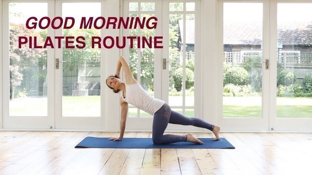 'Good Morning Pilates Routine / Everyday At Home Pilates 20 mins'