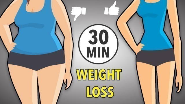 '30-MIN WEIGHT LOSS - FULL BODY HIIT WORKOUT'